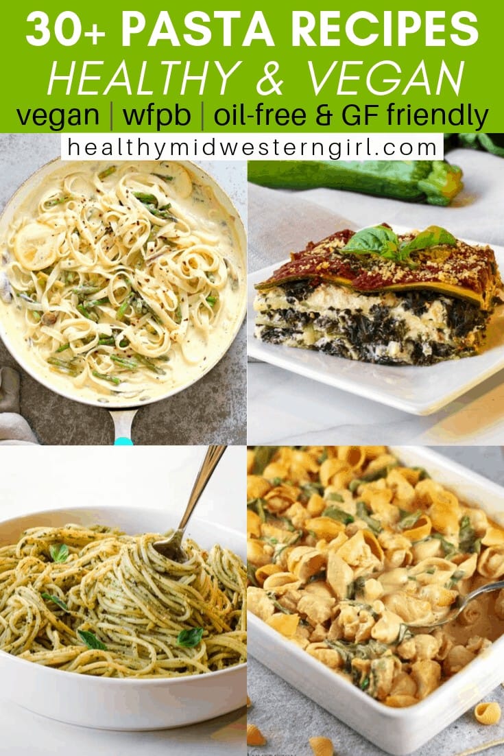 Vegan Pasta Recipes [WFPB] • Healthy Midwestern Girl